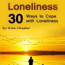 Loneliness: 30 Ways to Cope with Loneliness Audiobook