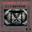[Spanish] - El hombre de arena Audiobook