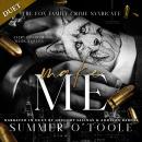 Make Me: A Dark Crime Syndicate Romance Audiobook
