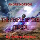 Andre Norton: The People of the Crater Audiobook