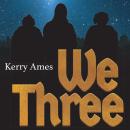 We Three Audiobook