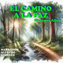 [Spanish] - El Camino de la Paz Audiobook