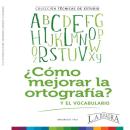 [Spanish] - CÓMO MEJORAR LA ORTOGRAFÍA Y EL VOCABULARIO Audiobook