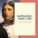 Napoleon I: Early life Audiobook