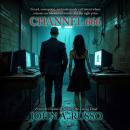 Channel 666: The Darkest Web Audiobook
