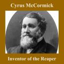 Cyrus McCormick, Inventor of the Reaper Audiobook