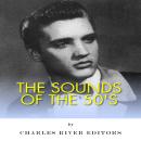 The Sounds of the ‘50s Audiobook