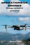 [French] - Opérations de drones: Pilotage récréatif et commercial Audiobook