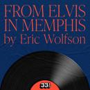 Elvis Presley's From Elvis in Memphis Audiobook