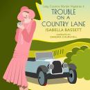 Trouble on a Country Lane Audiobook