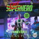 Fake Comic: A Superhero Comedy Adventure Audiobook
