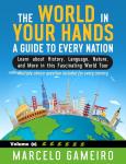 The World in Your Hands: A Guide to Every Nation. Vol 06: Learn about History, Language, Nature, and Audiobook