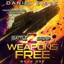 Weapons Free Audiobook
