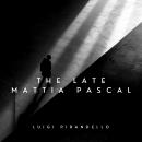 The Late Mattia Pascal Audiobook