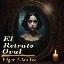 [Spanish] - El Retrato Oval: Audiolibro Ambientado Audiobook