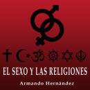 [Spanish] - El Sexo y las Religiones Audiobook