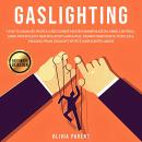Gaslighting: How to Analyze People & Recognize Hidden Manipulation, Mind Control, Dark Psychology Re Audiobook