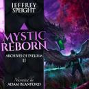 Mystic Reborn: An Archives of Evelium Tale Audiobook