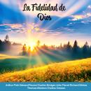 [Spanish] - La Fidelidad de Dios Audiobook