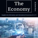 The Economy: Insights into Information and International Economics (2 in 1) Audiobook