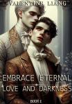 Cover of Embrace Eternal: Love and Darkness 1: 1