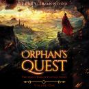 Orphan's Quest: The Great Forget Fantasy Series Volume One Audiobook