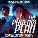 The Phoenix Plan: a teen spy thriller, Sarah & Simon Book 1 Audiobook