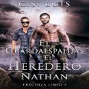 [Spanish] - Nathan: Precuela de El Guardaespaldas y el Heredero Audiobook
