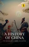 The Origins of Chinese Civilization: A History of China Audiobook