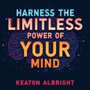 Harness the Limitless Power of Your Mind: 'Unlock Mind Mastery! Dive into impactful audio lessons fo Audiobook