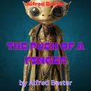 Alfred Bester: THE PUSH OF A FINGER: The push of a finger —or a careless word, for that matter, can  Audiobook