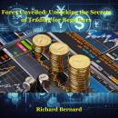 Forex Unveiled: Unlocking the Secrets of Trading for Beginners Audiobook