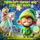 The Sleepy Monkey Who Couldn't Sleep: Bedtime Stories for Kids: A Magical Sleep Story for Kids to Re Audiobook