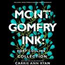 A Montgomery Ink: Fort Collins Collection Audiobook