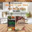 The Comprehensive Blood Type Diet and All-Meat Diet 2-in-1 Bundle: Enhance Your Wellbeing with a Tai Audiobook