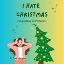 I Hate Christmas Audiobook
