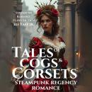 Tales of Cogs & Corsets Audiobook