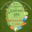 Peas, Carrots and Lessons in Life Audiobook