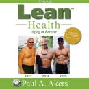 Lean Health: Aging in Reverse Audiobook