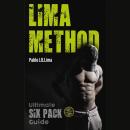 Lima Method: Ultimate Six Pack Guide Guaranteed Audiobook