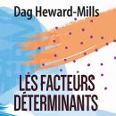 [French] - Les Facteurs Déterminants Audiobook