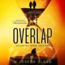 Overlap: The Lives of a Former Time Jumper Audiobook