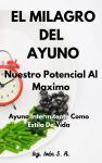 [Spanish] - El Milagro Del Ayuno Audiobook
