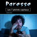 [French] - Paresse: Les 7 péchés capitaux Audiobook