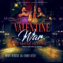 Valentine War: A Thottie Valentine Audiobook