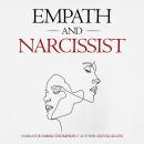 Empath and Narcissist: Building Confidence and Healing from Psychological Abuse Audiobook