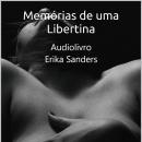 [Portuguese] - Memórias de uma Libertina (Marquês de Sade): Série completa Audiobook