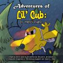Adventures of Lil' Cub In 'Mercy Flight' Audiobook
