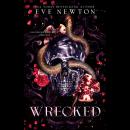 Wrecked: A Dark College Reverse Harem Audiobook