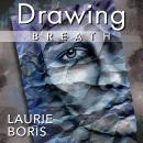 Drawing Breath Audiobook